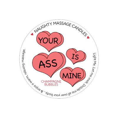 YOUR ASS IS MINE - NAUGHTY MINI MASSAGE CANDLE (8106750083289)